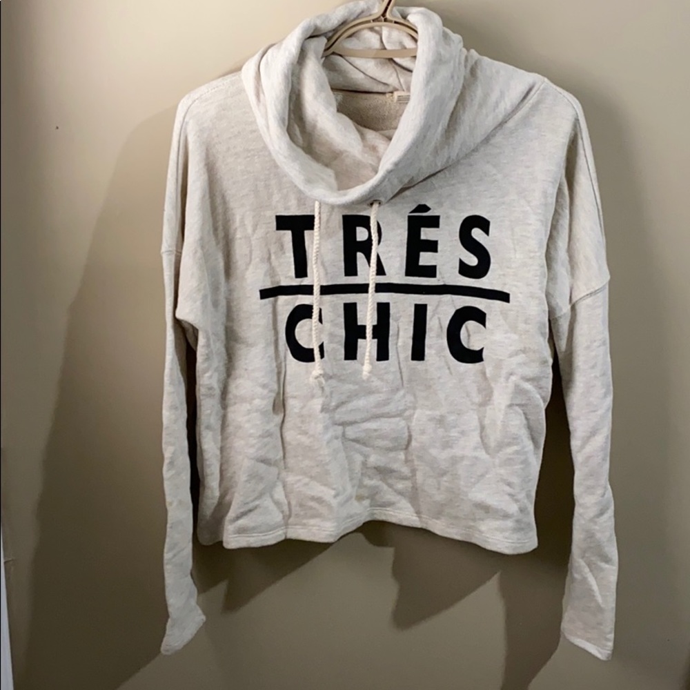 Tres Chic hoodie